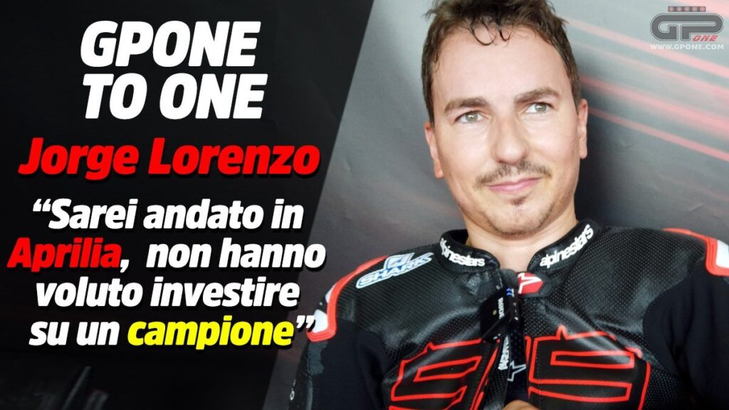 MotoGP, Lorenzo: "I would have gone to Aprilia but they didn't want to invest in a champion"