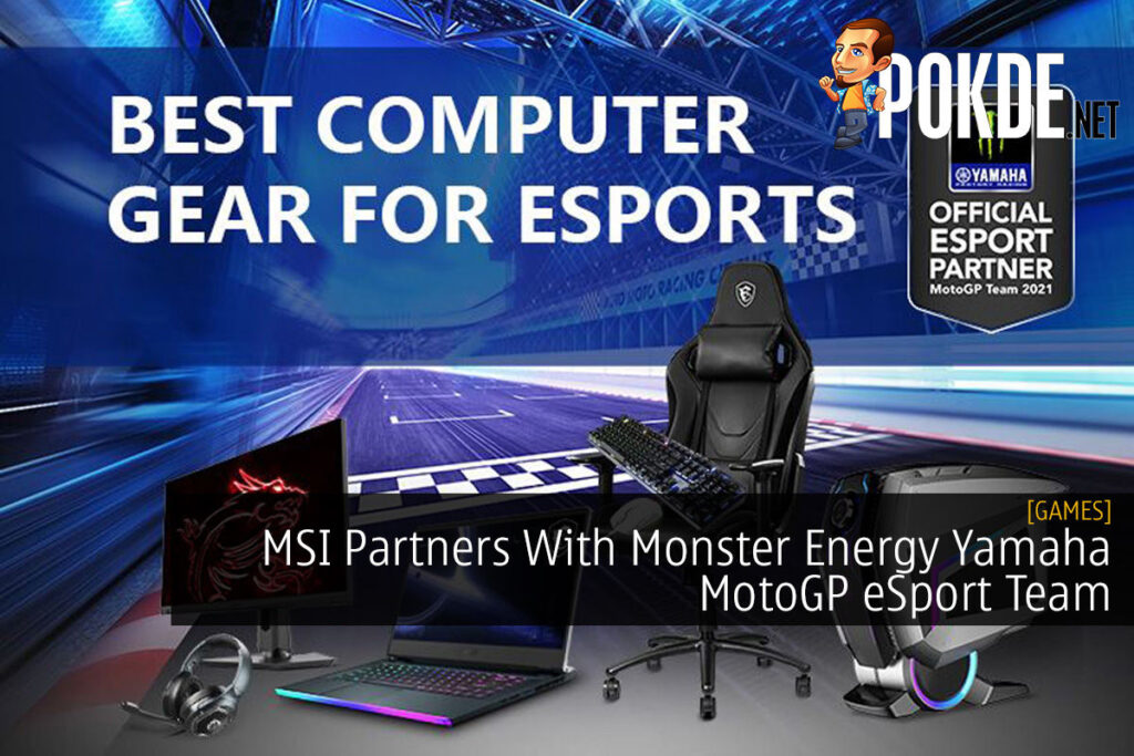 MSI Partners With Monster Energy Yamaha MotoGP eSport Team 21