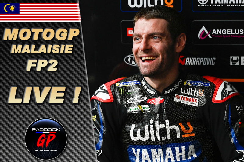 MotoGP Malaysia FP2 LIVE : Cal Crutchlow realized and delicious hold-up !