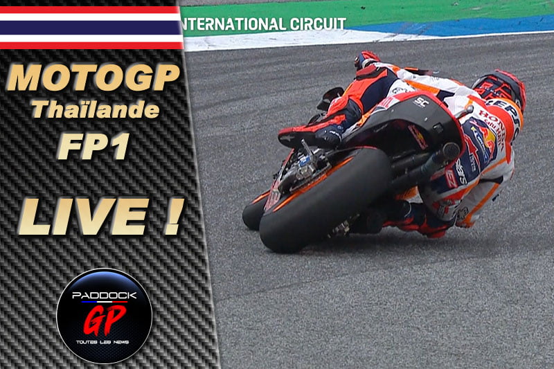 MotoGP Thailande FP1 LIVE : Marc Marquez retrouve ses habitudes...